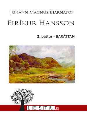cover image of Eiríkur Hansson: Skáldsaga frá Nýja Skotlandi. 2. þáttur - Baráttan